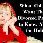 What Children Want Their Divorced Parents to Know About the Holidays