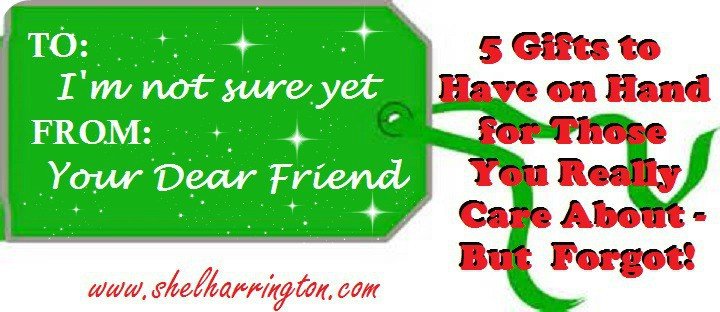 5 Gifts to Have on Hand for Those You Care About - But Forgot!