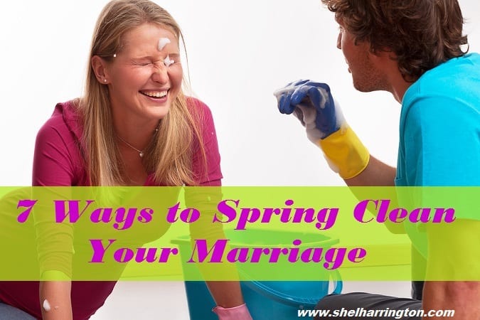 7 Ways to Spring Clean Your Marriage