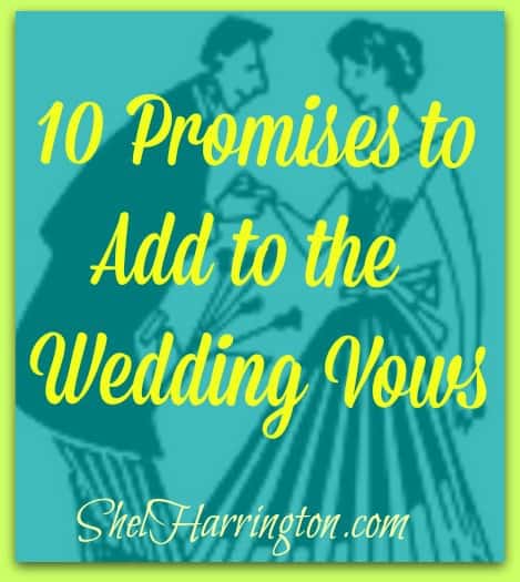 10 Promises to Add to the Wedding Vows